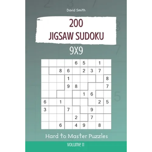 Jigsaw Sudoku - 200 Hard to Master Puzzles 9x9 vol.11