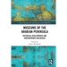 Museums of the Arabian Peninsula: Historical Developments and Contemporary Discourses