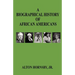 A Biographical History of African Americans