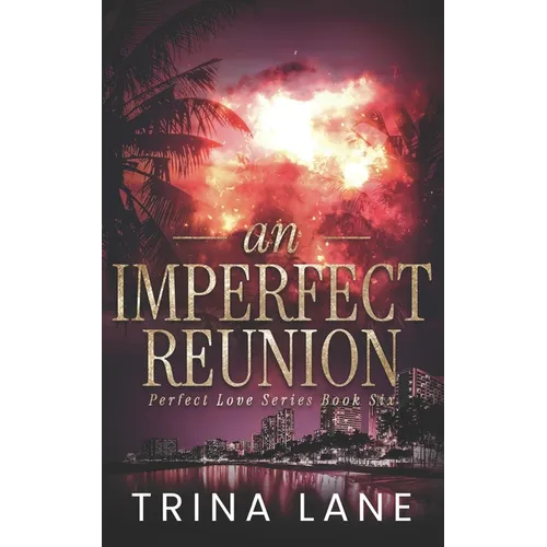 An Imperfect Reunion