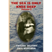 The Sea is Only Knee Deep - Volume 2