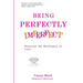 Being Perfectly Imperfect