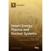 Smart Energy, Plasma and Nuclear Systems