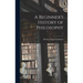 A Beginner's History of Philosophy; 2