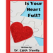 Is Your Heart Full?: A Social Emotional Children's Book.