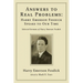 Answers to Real Problems: Harry Emerson Fosdick Speaks to Our Time: Selected Sermons of Harry Emerson Fosdick