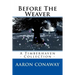 Before The Weaver: A Timberhaven Collection