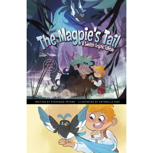 The Magpie's Tail: A Swedish Graphic Folktale