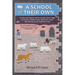 A School of Their Own