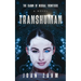 Transhuman: The Dawn of Neural Frontiers
