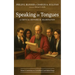 Speaking in Tongues: A Critical Historical Examination, Volume 4