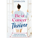 Be a Cancer Thriver: Poems and scriptures to help you on your journey