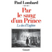 Par le sang d'un prince - le duc d'Enghien