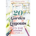 20 Garden Layouts to Die Digging For: Make a Beautiful Garden