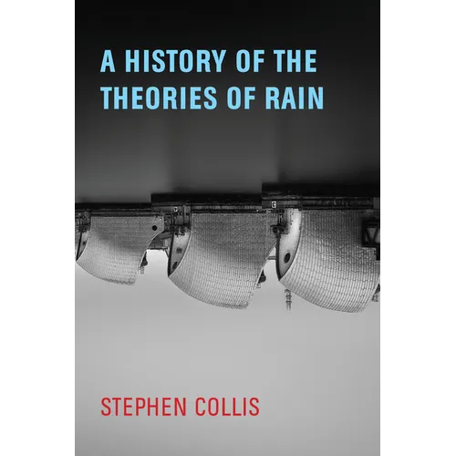 A History of the Theories of Rain