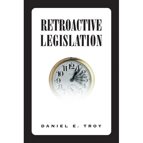 Retroactive Legislation