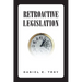 Retroactive Legislation