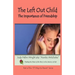 The Left Out Child: The Importance of Friendship