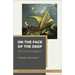 On the Face of the Deep: The Sea in Scripture