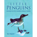 Little Penguins: Exploring the Life of the World's Smallest Penguin