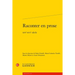 Raconter En Prose: Xive-Xvie Siecle