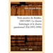 Trois Années de Théâtre, 1883-1885. Le Drame Historique Et Le Drame Passionnel (Éd.1892-1896)