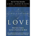 A Civilization of Love: What Every Catholic Can Do to Transform the World