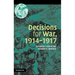 Decisions for War, 1914 1917