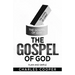 The Gospel of God: Plain and Simple