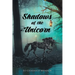 Shadows of the Unicorn