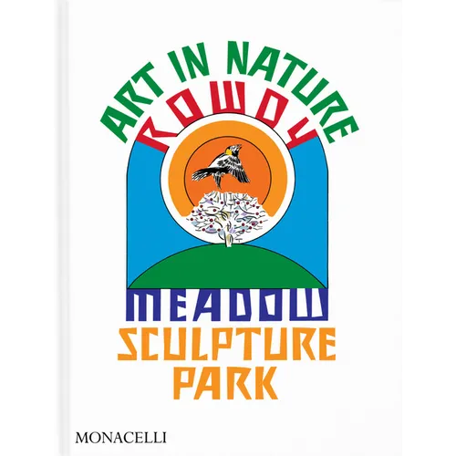 Art in Nature: Rowdy Meadow Sculpture Park