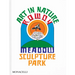 Art in Nature: Rowdy Meadow Sculpture Park