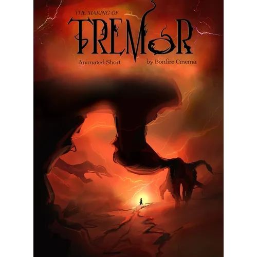 The Making of Tremor...: An Animated Short Film