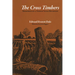 The Cross Timbers: Memories of a North Texas Boyhood