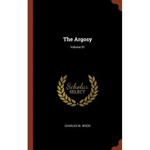 The Argosy; Volume 51