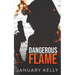 Dangerous Flame