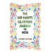 The One-Minute Gratitude Journal for Men: Simple Journal to Increase Gratitude and Happiness