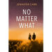 No Matter What