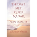 The Day I Met Guru Nanak: Non-Duality