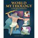 World Mythology for Beginners: 50 Timeless Tales from Around the Globe