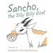Sancho, the Silly Billy Goat