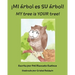 ¡MI árbol es SU árbol! / MY tree is YOUR tree! (Spanish and English Edition)