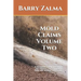 Mold Claims Volume Two: Understanding Insurance Claims and Litigation Concerning Mold, Fungi, and Bacteria Infestations.