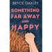 Something Far Away and Happy