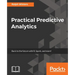 Practical Predictive Analytics