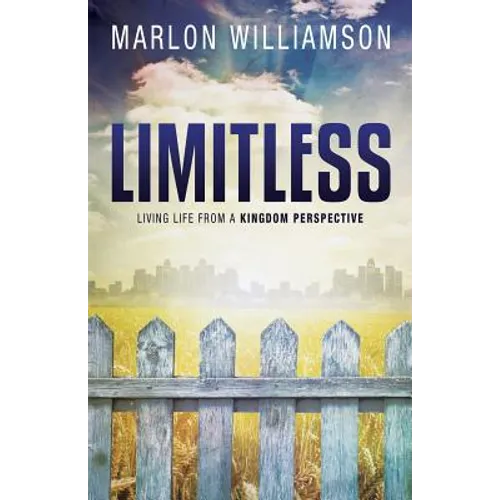 Limitless - Living Life from a Kingdom Perspective