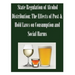 State Regulation of Alcohol Distribution: The Effects of Post & Hold Laws on Consumption and Social Harms