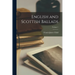 English and Scottish Ballads; Volume 1