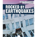 Rocked by Earthquakes