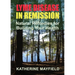 Lyme Disease in Remission: Natural Remedies for Building Your Health